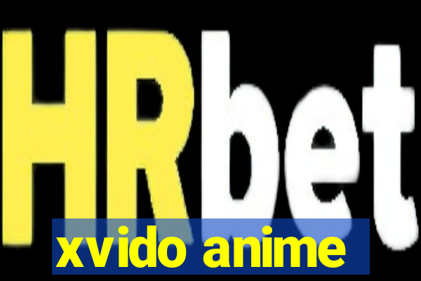 xvido anime